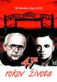 47 rokov �ivota 