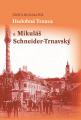 Hudobn� Trnava a Mikul� Schneider-Trnavsk�